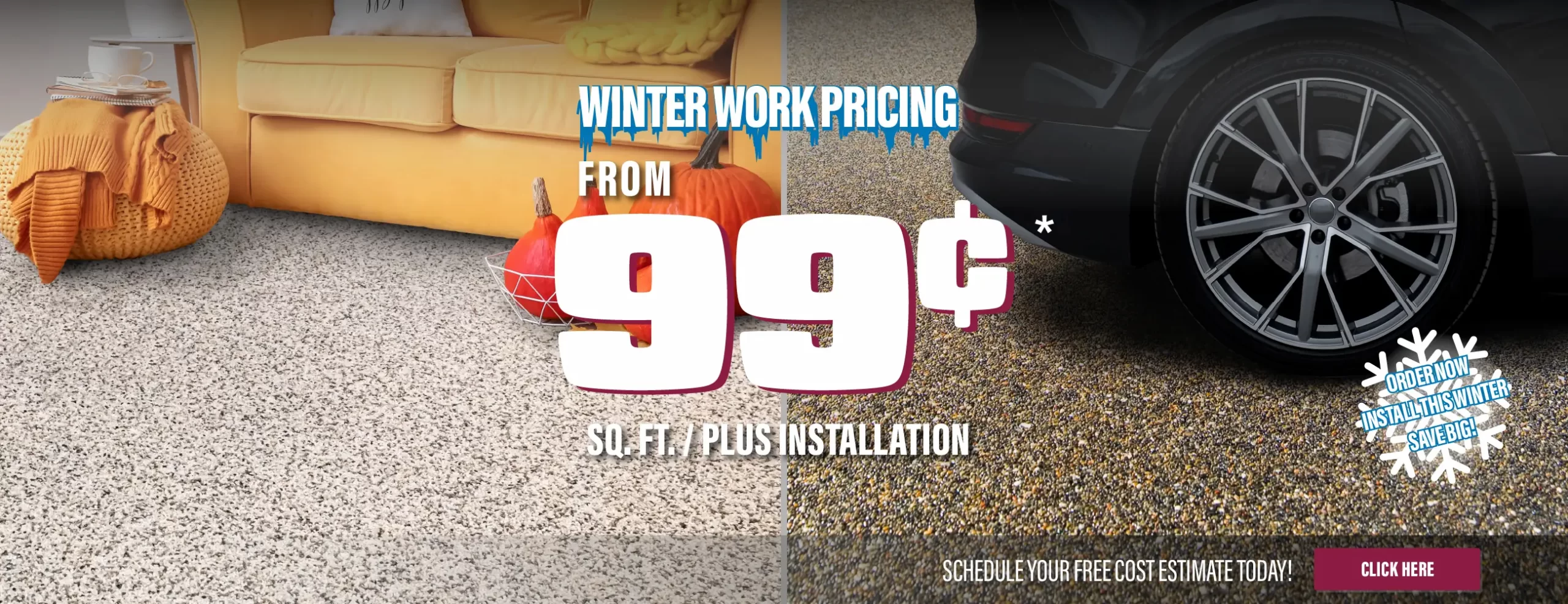 As Low As $1.99 sq. ft. Schedule Your Free Cost Estimate Today!