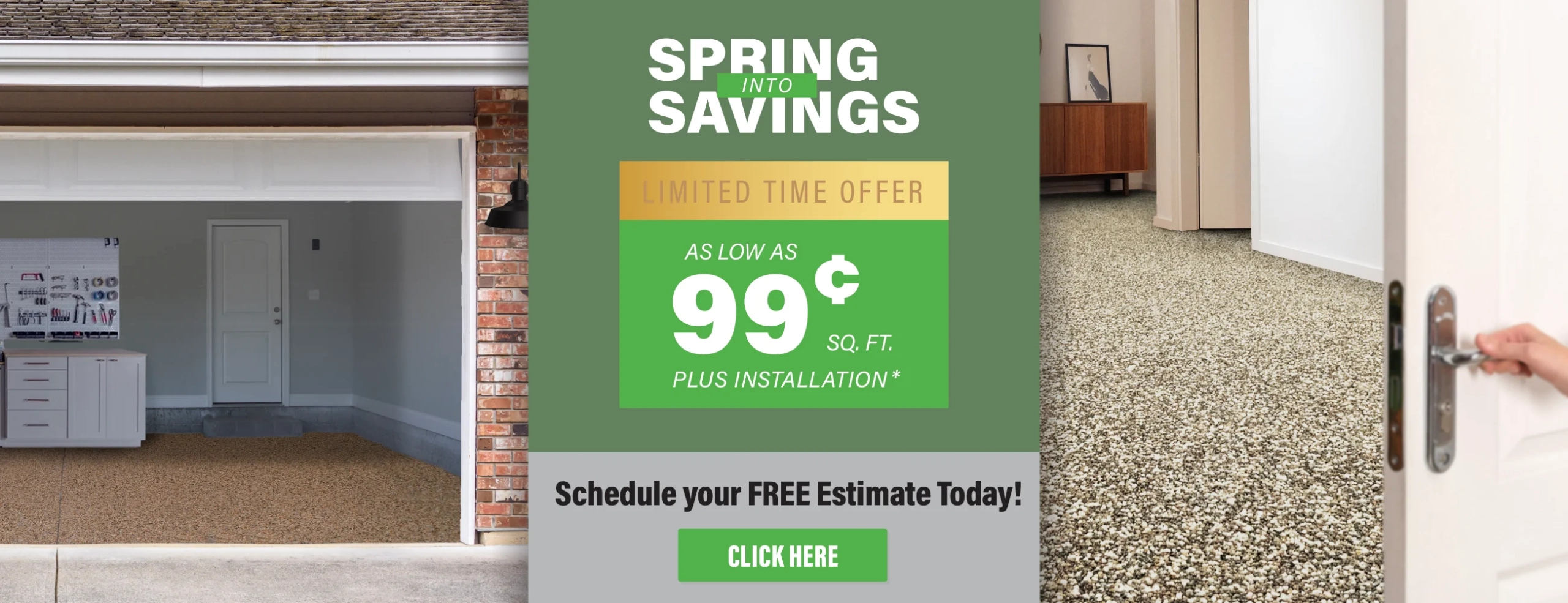 As Low As $1.99 sq. ft. Schedule Your Free Cost Estimate Today!